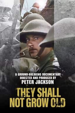 Warnerbroscanada Com They Shall Not Grow Old Movies